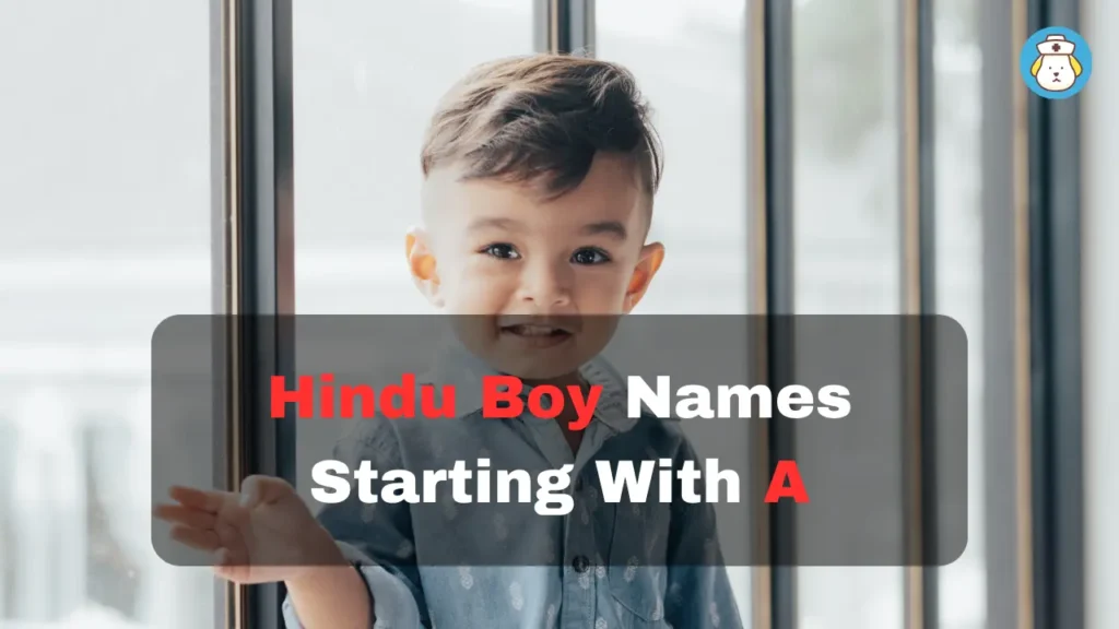 Hindu Boy Names Starting With A Latter