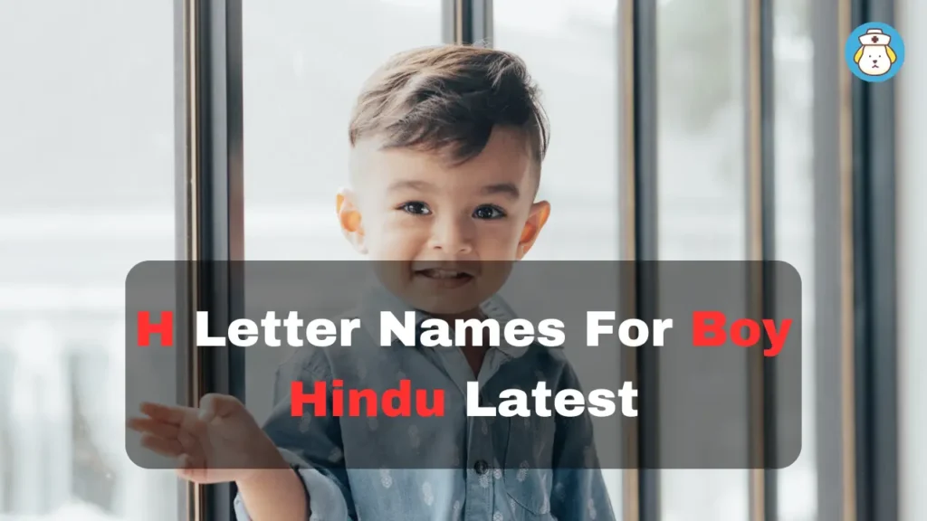 H letter names for boy Hindu latest